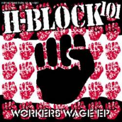 H-Block 101 : Workers Wage